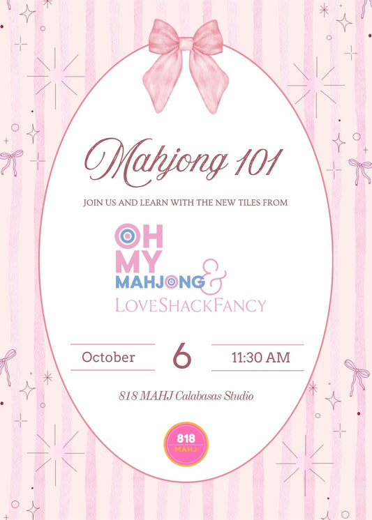 Mahjong 101 x Oh My Mahjong x LoveShackFancy 10/6